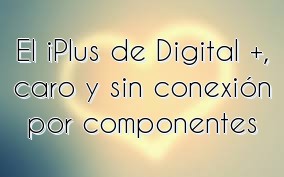 El iPlus de Digital +, caro y sin conexión por componentes