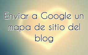 Enviar a Google un mapa de sitio del blog